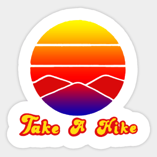 take a hike Sticker